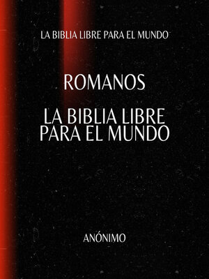 cover image of Romanos. La Biblia Libre para el Mundo